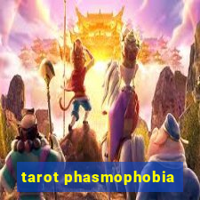 tarot phasmophobia